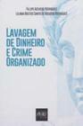 Lavagem De Dinheiro e Crime Organizado - DEL REY LIVRARIA E EDITORA