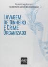 Lavagem De Dinheiro E Crime Organizado - Del Rey