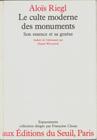 Le Culte Moderne Des Monuments - Seuil
