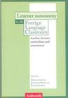 Learner Autonomy In The Foreign Language Classroom Teacher, Learner, Curriculum And Assessment - Authentik