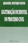 Legitimação Incidental no Processo Civil - Juarez de Oliveira