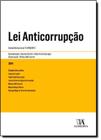 Lei anticorrupcao - comentarios a lei 12.846/2013 - col.legislacao anotada - LIVRARIA ALMEDINA