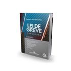 Lei de Greve Comentada - Editora Mizuno