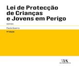 Lei de protecção de crianças e jovens em perigo - ALMEDINA BRASIL