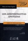 Leis Administrativas Anotadas - Cespe, Fcc, Esaf, Entre Outras - 2ª Ed. 2013 - Elsevier/Método