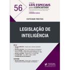 Leis Especiais para Concursos - Volume 56 - Legislação de Inteligência - 1ª Edição (2019) - JusPodivm