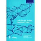 Leituras Em Teoria da Arquitetura 2. Textos - Col. Proarq - Viana & Mosley