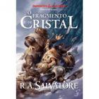 Lenda de drizzt vol iv fragmento de cristal