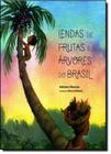 Lendas de Frutas e Árvores do Brasil - De Cultura