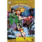 Lendas do Universo DC: Mulher Maravilha - Volume 3