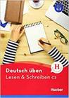 Lesen & Schreiben C2: Buch (Deutsch üben - Lesen & Schreiben) - EDITORA HUEBER