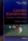 Lesoes esportivas - diagnostico e administraçao - EDITORA ROCA