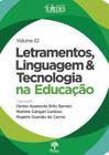 Letramentos, Linguagem E Tecnologia Na Educação : Coleção FOLIMES - Volume 2 - PONTES