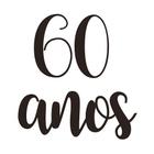 Lettering Transfer P/Balão 60 Anos Preto 39001446 Balloons - CROMUS