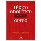 Léxico Analítico do Novo Testamento Grego, William D Mounce - Vida Nova