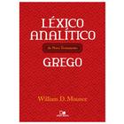Léxico Analítico do Novo Testamento Grego, William D Mounce - Vida Nova -