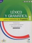 Lexico Gramatica Para Hablante De France - Sgel