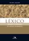 Léxico Hebraico e Aramaico do Antigo Testamento William L. Holladay - VIDA NOVA