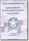 Lições de Direito Processual do Trabalho: Teoria e Prática