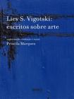 Liev s. vigotski - escritos sobre arte