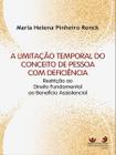 Limitacao temporal do conceito de pessoa com deficiencia, a - alteridade