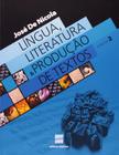 Língua, Literatura e Produção de Textos Volume 2 Capa comum 31 janeiro 2013