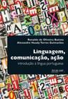 Linguagem, Comunicação, Ação: Introdução À Língua Portuguesa - AVERCAMP