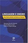 Linguagem e Ensino: Em Percursos Interculturais -