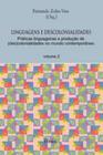 Linguagens e Descolonialidades: Práticas Linguageiras E Produção De ( Des) Colonialidades No Mundo Contemporaneo - Vol.2 - PONTES