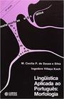 Linguistica Aplicada Ao Português Morfologia - EDITORA CORTEZ