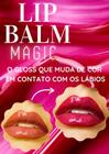 Lip Balm Magic - O gloss que muda de cor