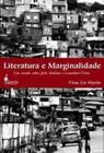 Literatura e marginalidade - ALAMEDA CASA EDITORIAL