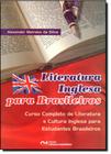 Literatura Inglesa Para Brasileiros: Curso Completo de Literatura e Cultura Inglesa Para Estudantes Brasileiros