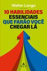 Livro - 10 habilidades essenciais que farão você chegar lá