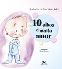 Livro - 10 olhos e muito amor