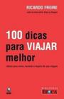 Livro 100 Dicas para Viajar Melhor - Globo