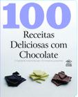 Livro - 100 receitas deliciosas com chocolate