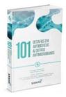 Livro 101 Desafios Em Antibióticos & Outros Antimicrobianos - Sanar