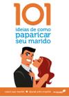 Livro - 101 ideias de como paparicar seu marido