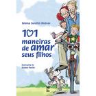 Livro - 101 Maneiras de amar seus filhos