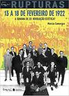 Livro - 13 a 18 de fevereiro de 1922 - A semana de 22:Revolução estética?