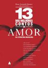 Livro - 13 dos melhores contos de amor da literatura brasileira
