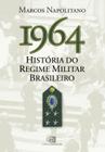 Livro - 1964: história do regime militar brasileiro