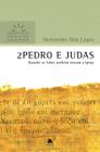 Livro - 2 Pedro e Judas - Comentários Expositivos Hagnos