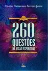 Livro - 260 QUESTÕES NA VISÃO ESPIRITUAL