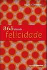 Livro 365 Dias De Felicidade - SARAIVA (GERAL) - GRUPO SARAIVA