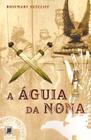 Livro - A águia da nona (Vol. 1)