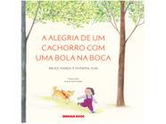 Livro A alegria de um cachorro com uma bola na boca