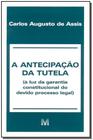 Livro - A antecipação da tutela - 1 ed./2001