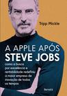 Livro - A Apple Após Steve Jobs - 1ª edição 2023